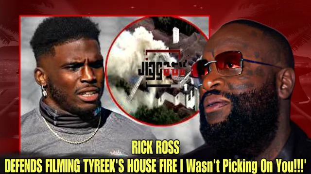 RICK ROSS DEFENDS FILMING TYREEK'S HOUSE FIRE... 'I Wasn't Picking On You!!!'