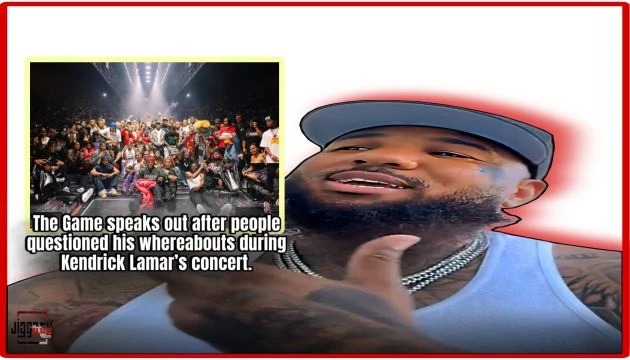 The Game speaks out after people questioned his whereabouts during Kendrick Lamar’s concert.‼️