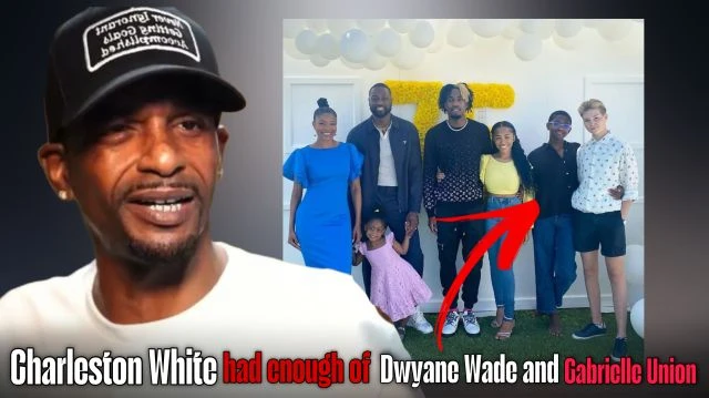 ''Charleston White Slams Dwyane Wade & Gabrielle Union for Using Their Son to Live Out Their Own Agenda!''