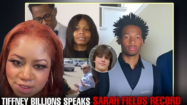 𝐓𝐢𝐟𝐟𝐧𝐞𝐲 𝐁𝐢𝐥𝐥𝐢𝐨𝐧𝐬 Speaks on Sarah Fields